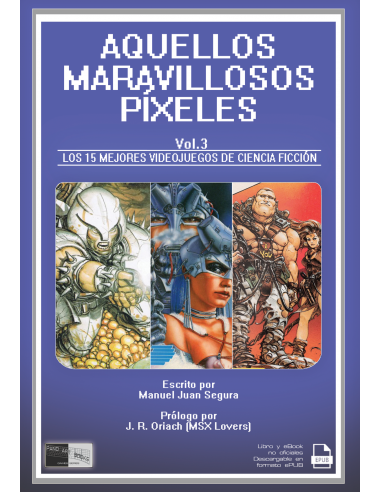 AQUELLOS MARAVILLOSOS PÍXELES Vol.3 (Ed. Tapa blanda)